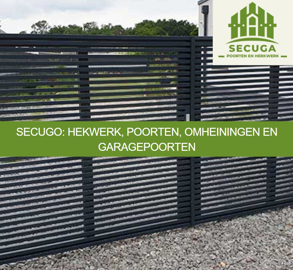 Secugo hekwerk, poorten, omheiningen en garagepoorten